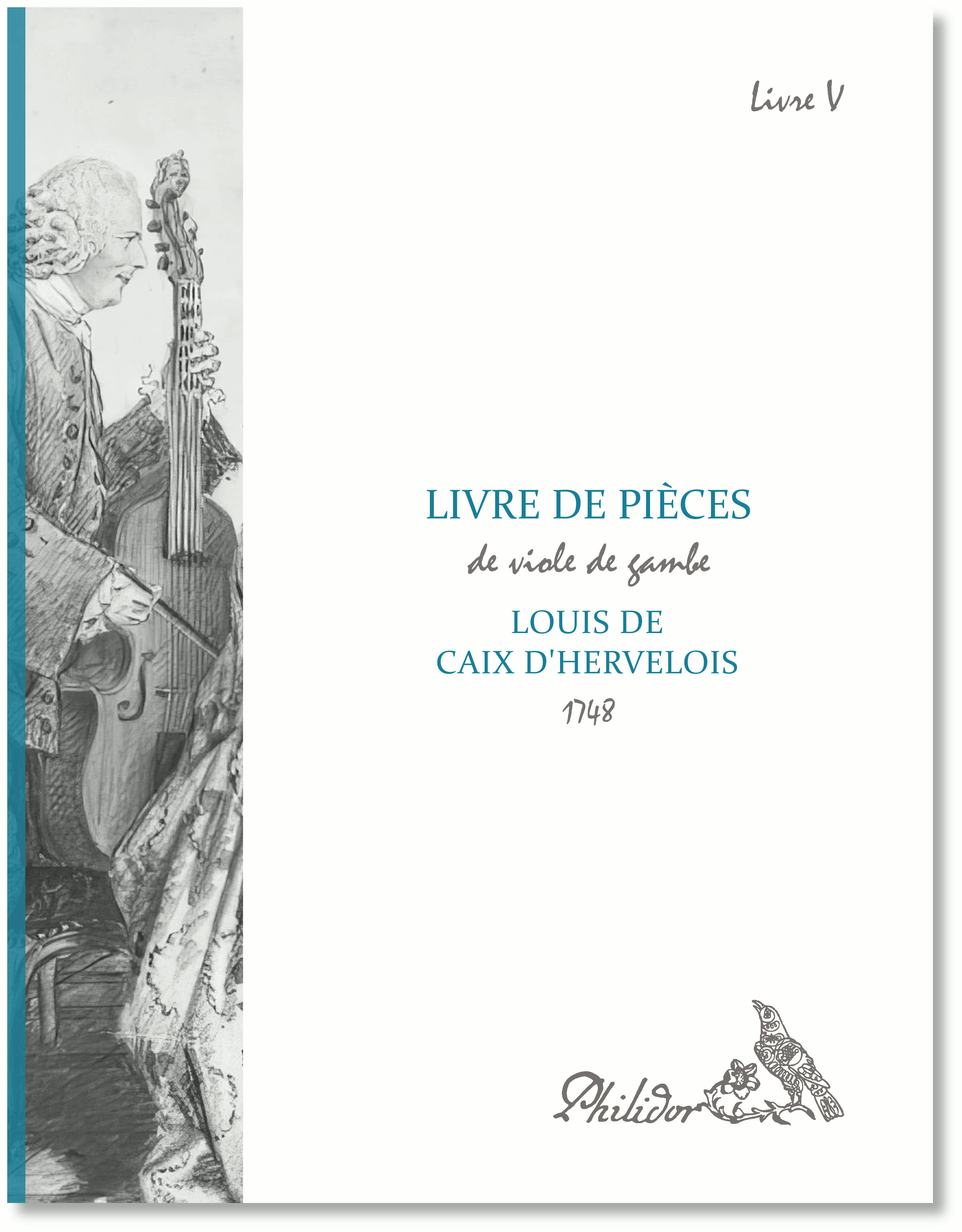 Caix d'Hervelois, Louis de | Pièces de viole avec la basse continue | Livre V (1748)