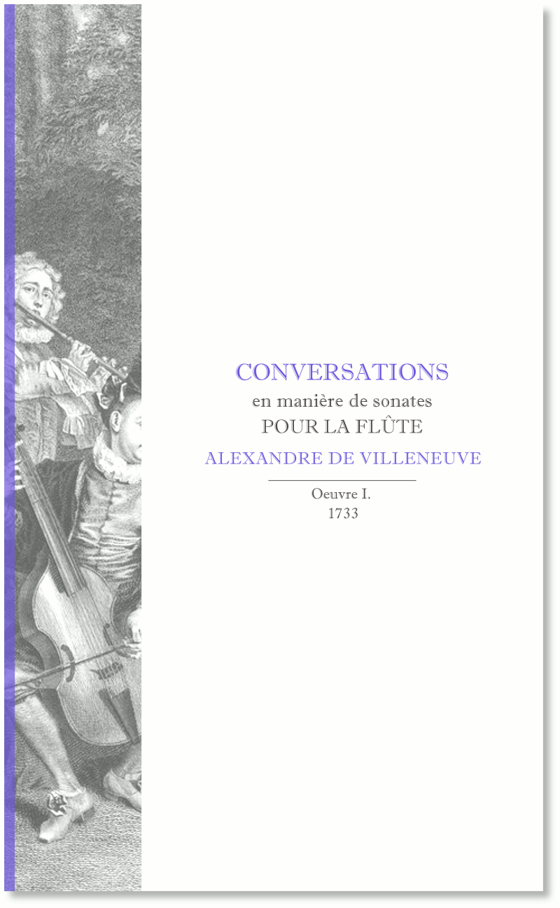 Villeneuve, Alexandre de | Conversations en manière de sonates pour la flûte ou le violon