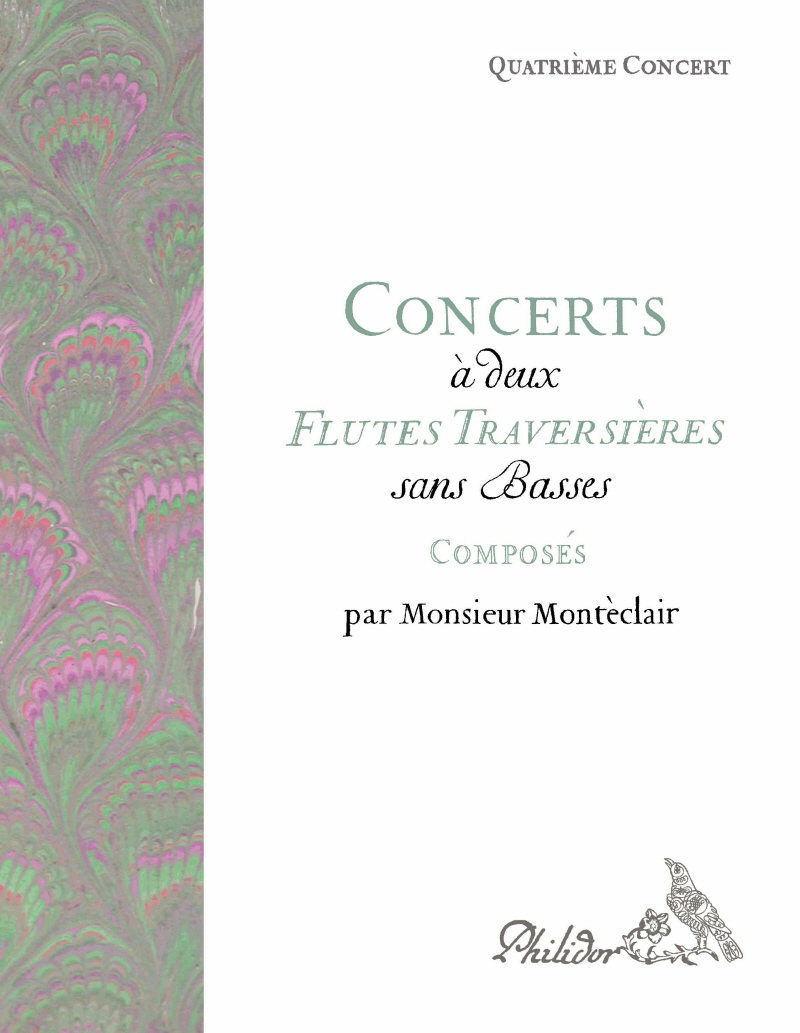 Montéclair, Michel Pignolet de | Concerts à deux flûtes traversières sans basses | Concert IV (c1720)
