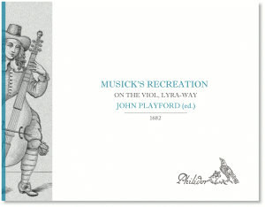 Playford, John (ed) | Musick's Recreation on the viol, lyra-way (1682)