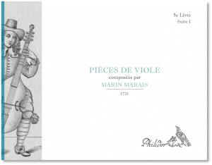 Marais, Marin | Pièces de viole | Livre V | Suite I (1725)