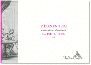 Le Roux, Gaspard | Pièces en trio (1705)