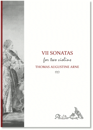 Arne, Thomas | VII Sonatas for two violins with a thorough bass | Opera III (1757)