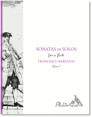 Barsanti, Francesco | Sonatas or Solos for a Flute | Opera prima (1727)