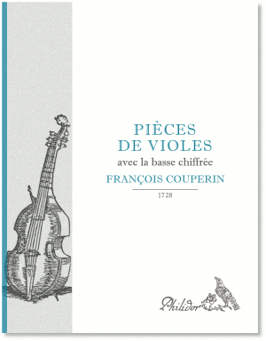 Couperin, François | Pièces de violes avec la basse chiffrée (1728)