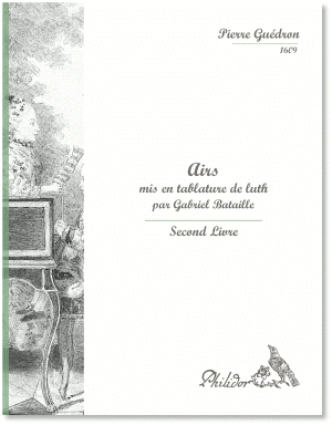 Guédron, Pierre | Airs mis en tablature de luth | Livre II (1609)