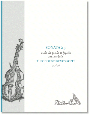 Schwartzkopff, Theodor | Sonata à 3. Viola da gamba et fagotto con cembalo (c1730)