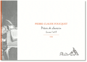 Foucquet, Pierre Claude | Pièces de clavecin | Livres I & II (1751)