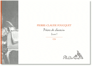 Foucquet, Pierre Claude | Pièces de clavecin | Livre I (1751)