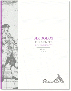 Mercy, Louis | Six solos for a flute with a thorough bass | Opera I (c1730)