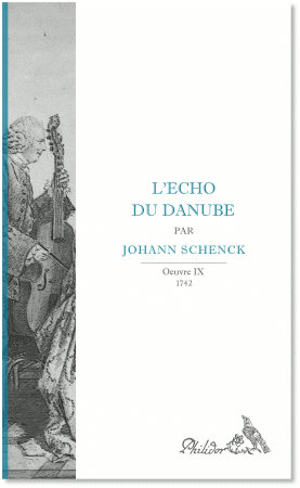 Schenck, Johannes | L’Echo du Danube | Six sonates | Oeuvre IX