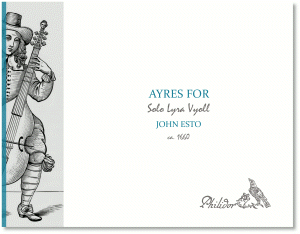 Esto, John | Ayres for solo lyra-viol (c1660)