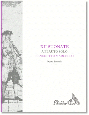 Marcello, Benedetto | XII Suonate a Flauto Solo | Op. II