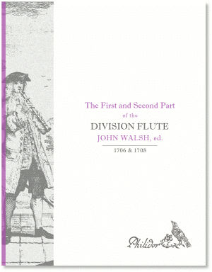 Walsh, John (ed.) | The Division Flute (1706 & 1708)